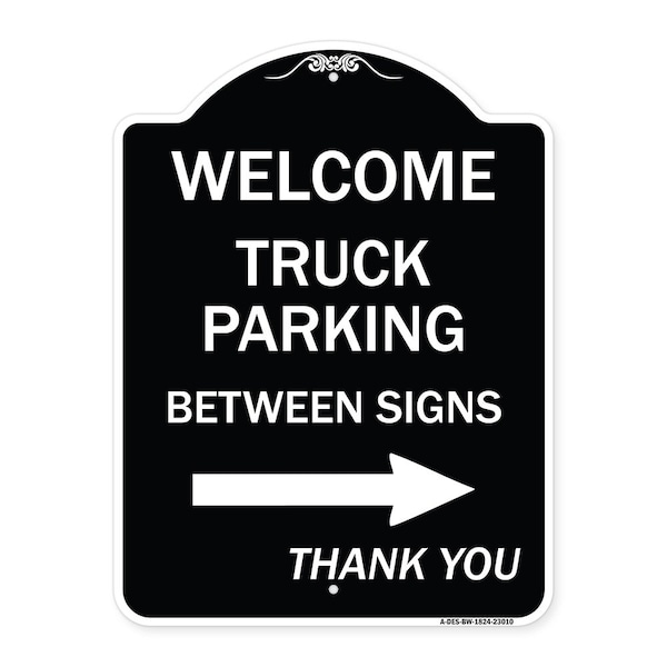 Reserved Parking Welcome Truck Parking Between Signs Thank You Alum Sign, 24" x 18", BW-1824-23010